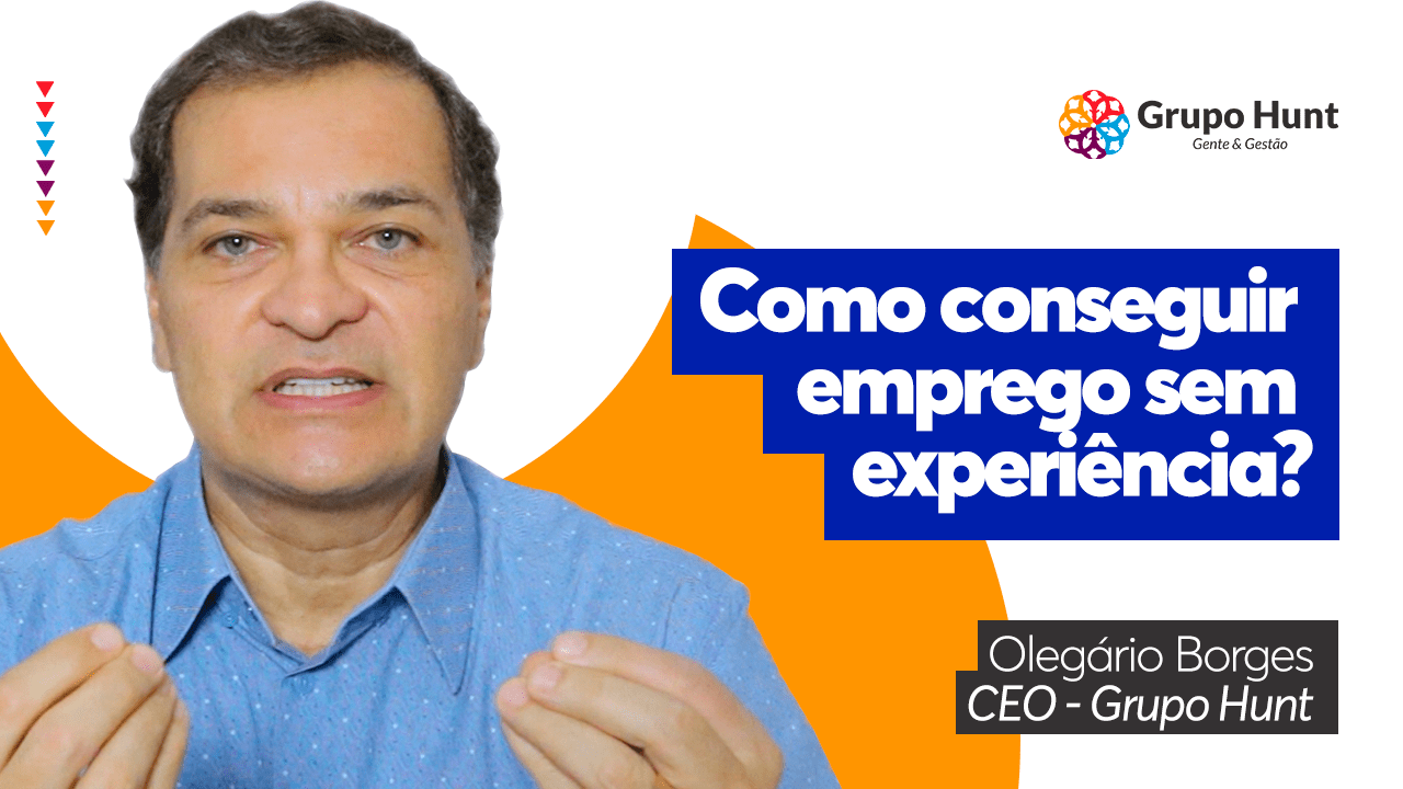 Grupo Hunt - Como conseguir emprego sem experiência