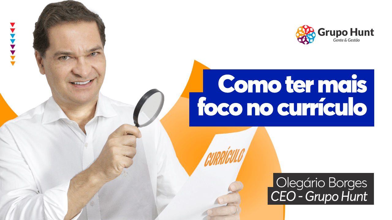 Grupo Hunt - Foco no currículo